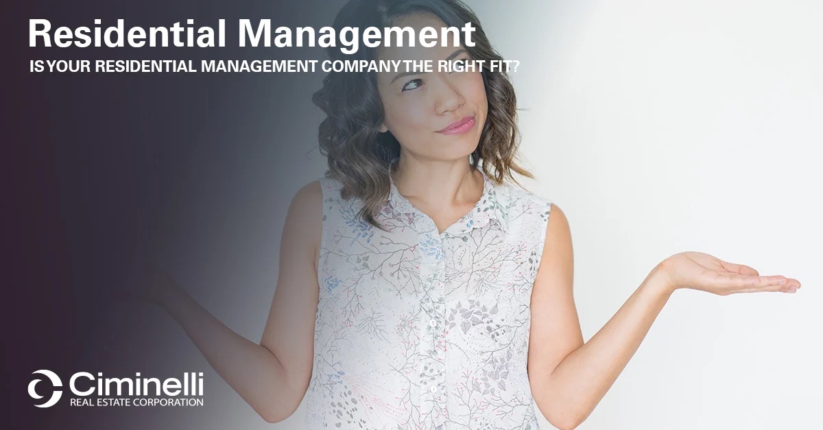 Is Your Residential Management Company The Right Fit? 5 Signs It Might Be Time To Evaluate
